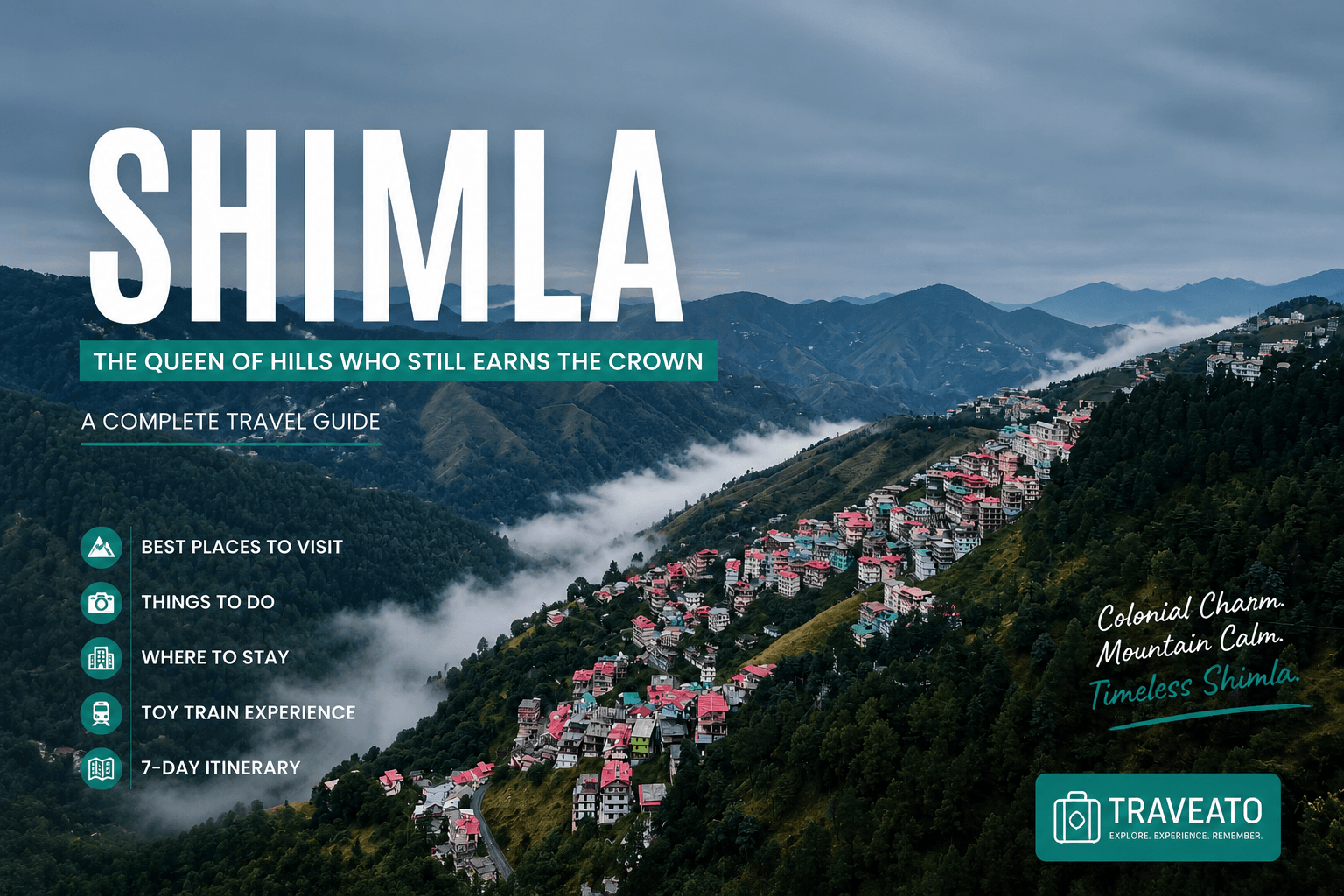 Shimla Queen of Hills colonial hill station Himachal Pradesh travel guide